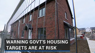 Warning that Govt's housing targets are at risk