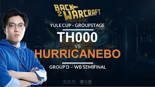 Warcraft 3 - Yule Cup Grp D - WB SF: [HU] TH000 vs. HurricaneBO [NE]