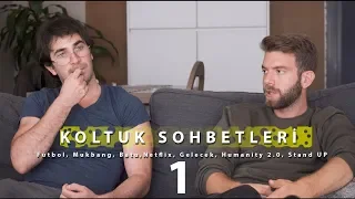 KOLTUK SOHBETLERİ 1 - Gs Fener | Mukbang | Netflix | Yanki Margalit | Human 2.0 | Stand Up |