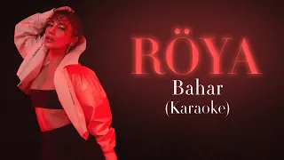 Röya  - Bahar (Karaoke Video)