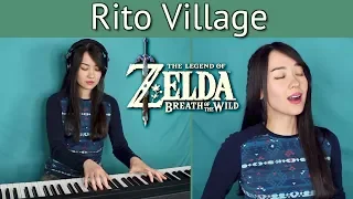 Rito Village Zelda: Breath of the Wild  Piano, Vocal Cover | Michelle Heafy