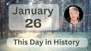 This Day in History - January 26 2024