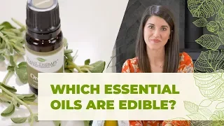 Ingesting Essential Oils: Which Essential Oils Are Edible?