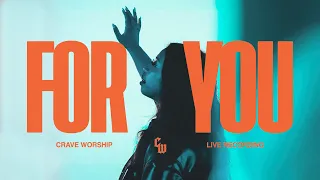 For You (feat. Hanni Caceres) | Crave Worship