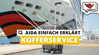 Kofferservice | AIDA einfach erklärt 💡