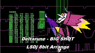 [LSDj] BIG SHOT - Deltarune Ch.2 GB 8bit cover