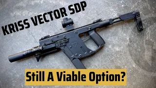 Is the KRISS VECTOR SDP still a viable option?