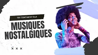 TSY TONTAN'NY ELA - MUSIQUES NOSTALGIQUES | REVIREVY 100% MOZIKA MALAGASY