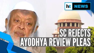 SC rejects Ayodhya review pleas: Watch Jamiat, Hindu Mahasabha reaction