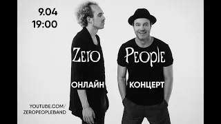 Zero People, онлайн-концерт