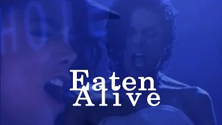 Eaten Alive ( Michael Jackson vocals and kickass moves )