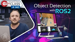 Object Detection with ROS2 | ROS2 Developers Open Class #140