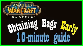 Low Level Bags: a 10-minute WoW Classic Guide [Vanilla World of Warcraft]