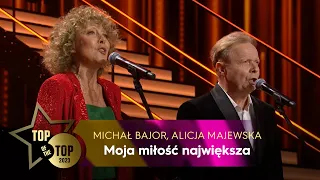 Michał Bajor, Alicja Majewska - Moja miłość największa | TOP OF THE TOP Sopot Festival