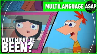 Phineas and Ferb "What Might've Been?" | Multilanguage (REQUESTED)