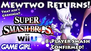 Mewtwo Returns to Smash Bros! 8-Player Smash Confirmed! 50-Fact Extravaganza Highlights - Game Girl