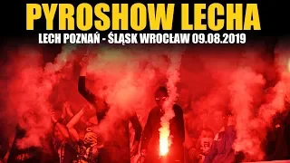 PYROSHOW LECHA: Lech Poznań - Śląsk Wrocław 09.08.2019