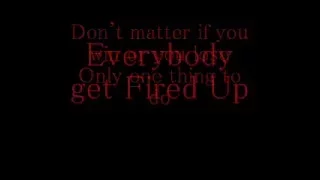 Fired Up Lyrics