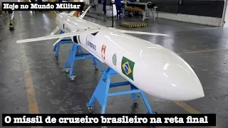 O míssil de cruzeiro brasileiro na reta final