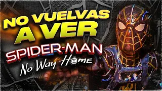 No VUELVAS a VER SPIDERMAN No Way Home