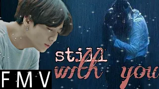 Jungkook "Still with you" FMV#jk#bts