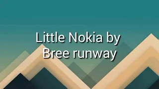 Little Nokia by Bree runway (official lyrics video)