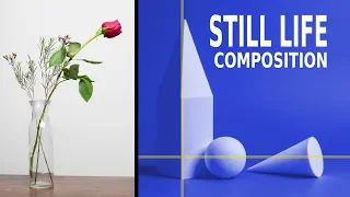 STILL LIFE COMPOSITION TIPS