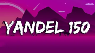 Yandel, Feid - Yandel 150 MIX - (Mix Letra / Lyrics)
