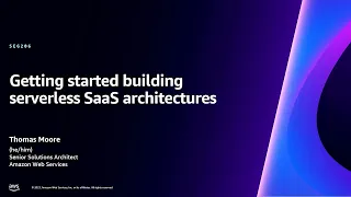 AWS re:Invent 2023 - Getting started building serverless SaaS architectures (SEG206)