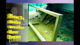 wooden door frame making!!how to make wooden door frame!!door frame !!@PAPU woodwork