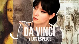 CONSPIRACIONES sobre Leonardo Da Vinci y los espejos