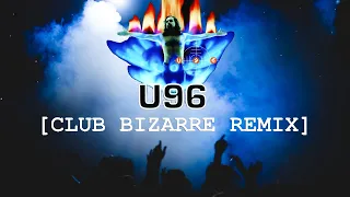 U96 - Club Bizarre (JTV 2022 Remix)