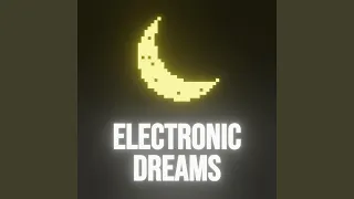 Electronic Dreams