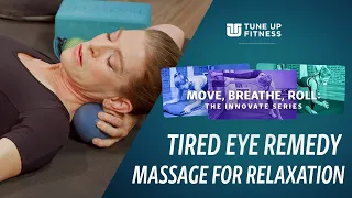 Tired Eye Remedy - Massage for Relaxation