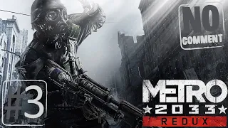 Metro 2033 Redux — Часть 3: Мёртвый город (Прохождение без комментариев!)