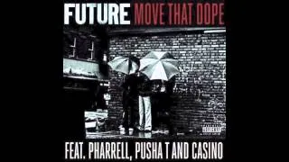 Future - Move That Dope Ft Pharrell & Pusha T