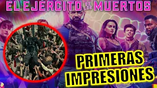 ¡PRIMERA IMPRESION! EL EJERCITO DE LOS MUERTOS (PELICULA DE NETFLIX) - EL EJERCITO DE LOS MUERTOS