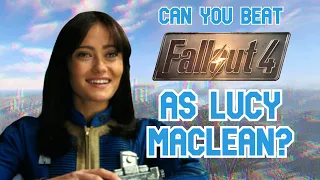 Can You Beat Fallout 4 As Lucy Maclean?