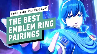 Fire Emblem Engage: The Best Emblem Ring Pairings