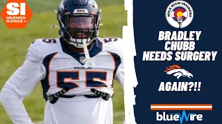 How Bradley Chubb's Recent Surgery Affects Broncos' Defensive Outlook | Mile High Insiders