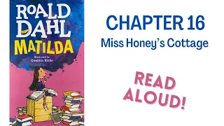 Matilda by Roald Dahl Chapter 16 Read Aloud