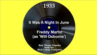 1933 Freddy Martin (as ‘Will Osborne’) - It Was A Night In June (Will Osborne, vocal)