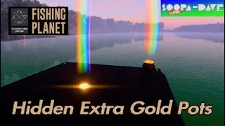 Fishing Planet - Hidden Extra Gold Pots