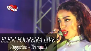 Eleni Foureira | "Reggaeton - Tranquila"