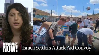 Israeli Human Rights Lawyer Attacked While Documenting Settler Raid on Gaza Aid Convoy