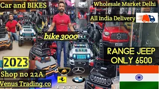 Kids toys & BIKES Jeep 4X4 & cras 2023 wholesale China Market Delhi jhandewalan