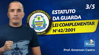 Guarda de Palmas - Estatuto da Guarda - Lei Complementar nº 42/2001 Vídeo 3/5   Emerson Castro
