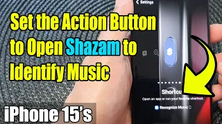 iPhone 15/15 Pro Max: How to Set the Action Button to Open Shazam to Identify Music