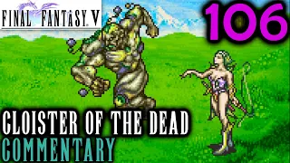 Final Fantasy V Walkthrough Part 106 - Necromancer Job & Cloister Of The Dead (Bonus GBA Content)