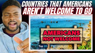 Brit Reacts To THE TOP 20 COUNTRIES THAT AMERICANS AREN’T WELCOME!